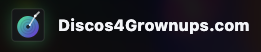 Discos4Grownups